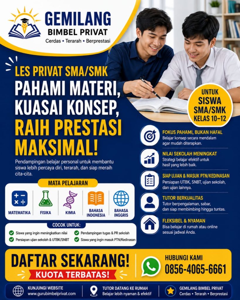 Poster promosi Les Privat SMA dan SMK Gemilang dengan layanan guru datang ke rumah. Menyediakan bimbingan belajar 1-on-1 untuk matematika, fisika, kimia, dan persiapan UTBK-SNBT.